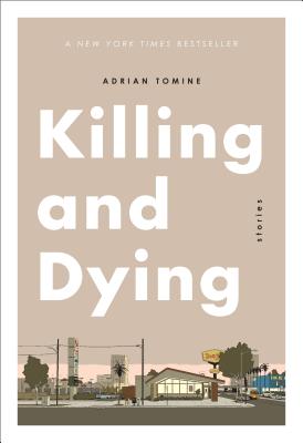 Killing and Dying - Adrian Tomine