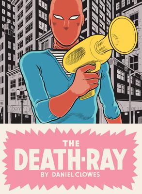 The Death-Ray - Daniel Clowes