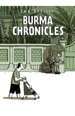 Burma Chronicles - Guy Delisle