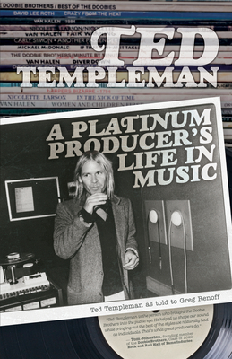 Ted Templeman: A Platinum Producer's Life in Music - Templeman Ted