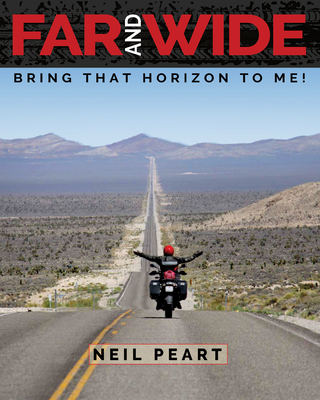 Far and Wide: Bring That Horizon to Me! - Neil Peart