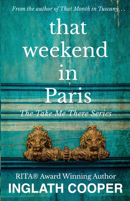 That Weekend in Paris - Inglath Cooper