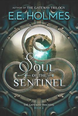 Soul of the Sentinel - E. E. Holmes