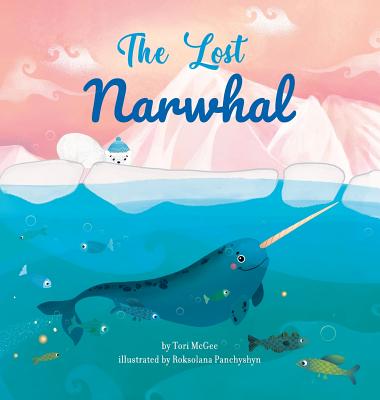 The Lost Narwhal - Tori Mcgee