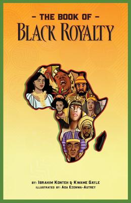 The Book of Black Royalty - Ada Ezenwa-autrey