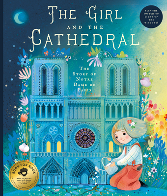 The Girl and the Cathedral: The Story of Notre Dame de Paris - Nicolas Jeter