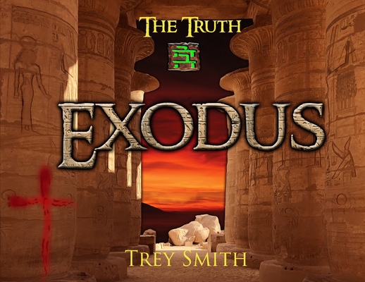 Exodus: The Exodus Revelation by Trey Smith (Paperback) - Trey Smith