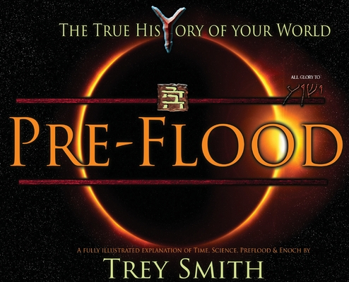 PreFlood: An Easy Journey Into the PreFlood World by Trey Smith - Trey Smith