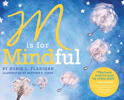 M Is for Mindful - Robin L. Flanigan