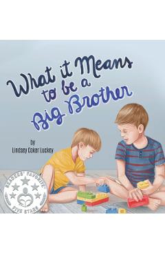 What it Means to be a Big Brother - Lindsey Coker Luckey