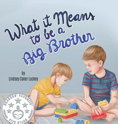 What it Means to be a Big Brother - Lindsey Coker Luckey