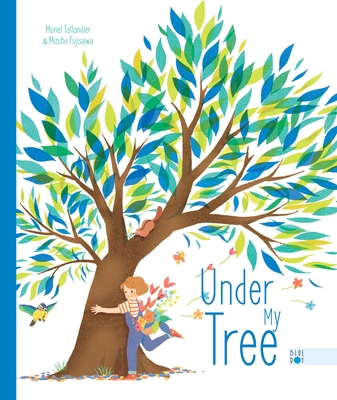 Under My Tree - Muriel Tallandier