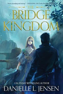 The Bridge Kingdom - Danielle L. Jensen