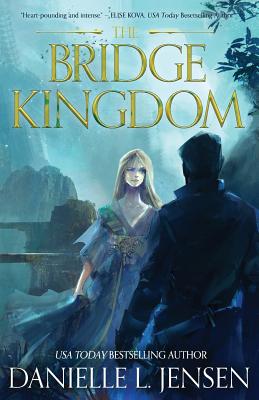 The Bridge Kingdom - Danielle L. Jensen