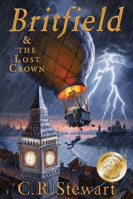 Britfield and The Lost Crown: (Britfield Series, Book I) - C. R. Stewart