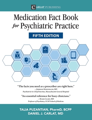Medication Fact Book for Psychiatric Practice, Fifth Edition - Talia Puzantian