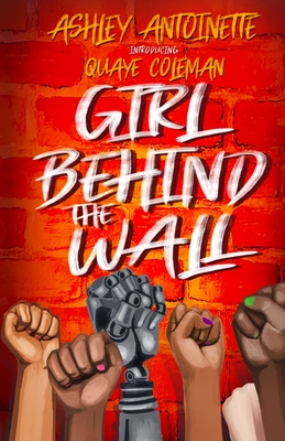 The Girl Behind The Wall - Quaye Coleman