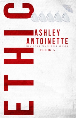 Ethic 6 - Ashley Antoinette