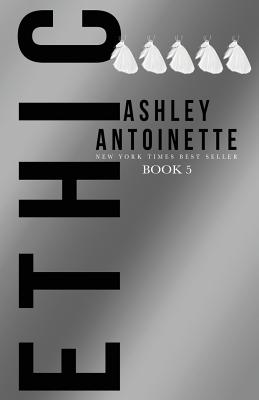 Ethic 5 - Ashley Antoinette