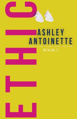 Ethic 2 - Ashley Antoinette