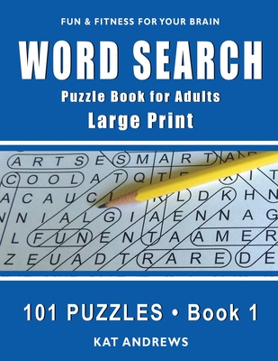 Word Search Puzzle Book for Adults: Large Print 101 Puzzles - Book 1 - Kat Andrews