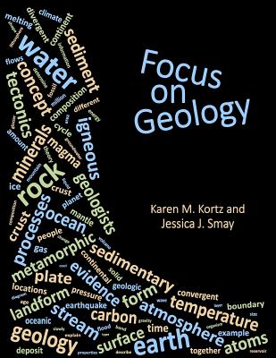 Focus on Geology - Karen M. Kortz