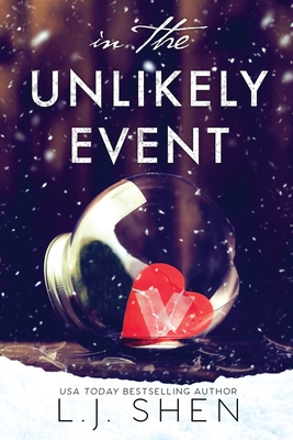 In The Unlikely Event - L. J. Shen