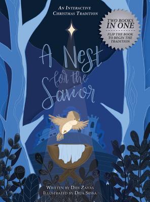 A Nest for the Savior: An Interactive Christmas Tradition - Didi Zayas