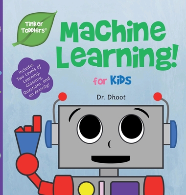 Machine Learning for Kids (Tinker Toddlers) - Dhoot