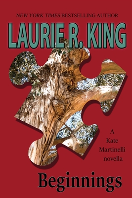 Beginnings: A Kate Martinelli novella - Laurie R. King