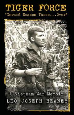 Coperta cărții 'Tiger Force: Inward Season Three...Over - Leo Heaney'
