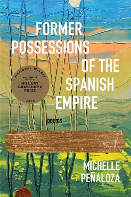 Former Possessions of the Spanish Empire - Michelle Penaloza