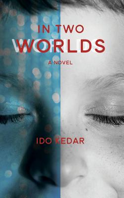 In Two Worlds - Ido Kedar