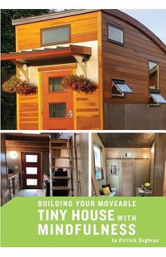 Coperta cărții 'Building your Moveable Tiny House with Mindfulness - Patrick Sughrue'