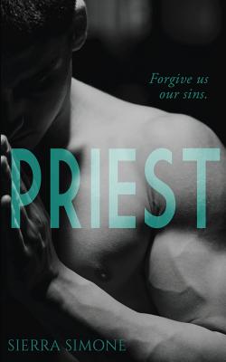 Priest: A Love Story - Sierra Simone