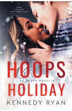 Hoops Holiday - Kennedy Ryan