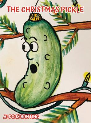 The Christmas Pickle - Aldous Bunting