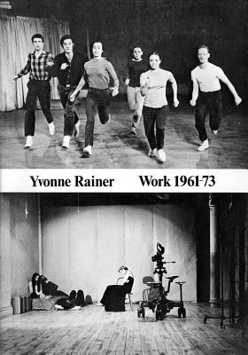 Yvonne Rainer: Work 1961-73 - Yvonne Rainer
