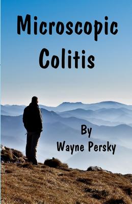 Microscopic Colitis: Revised Edition - Wayne Persky