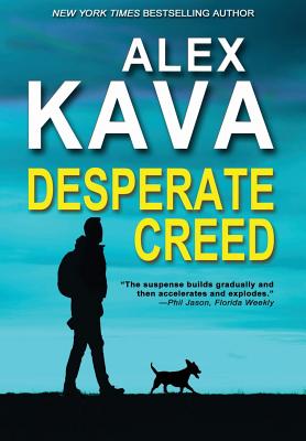 Desperate Creed: (Book 5 Ryder Creed K-9 Mystery) - Alex Kava