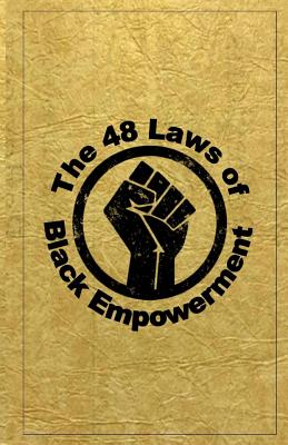 The 48 Laws of Black Empowerment - Dante Fortson