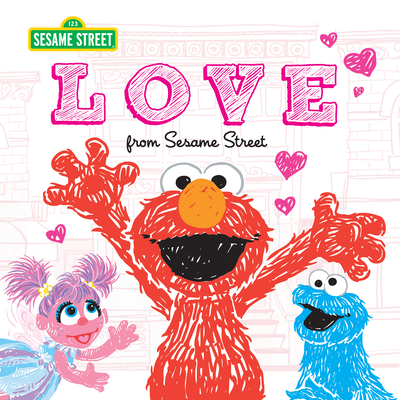 Love: From Sesame Street - Sesame Workshop