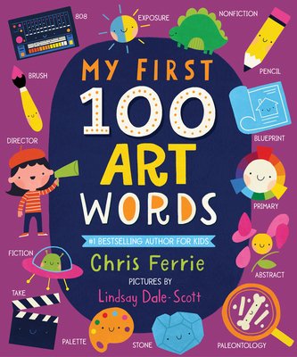 My First 100 Art Words - Chris Ferrie