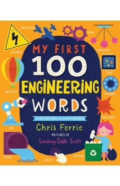 My First 100 Engineering Words - Chris Ferrie