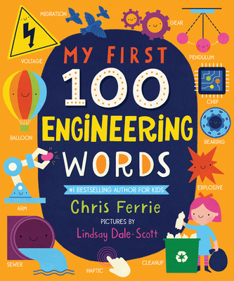 My First 100 Engineering Words - Chris Ferrie