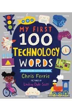 My First 100 Technology Words - Chris Ferrie