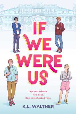 If We Were Us - K. L. Walther