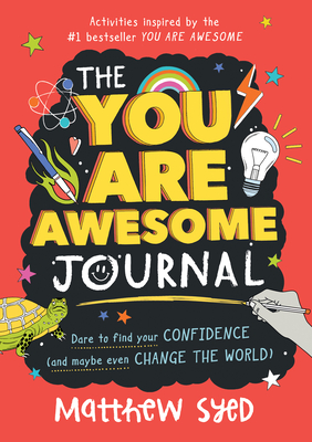 The You Are Awesome Journal - Matthew Syed