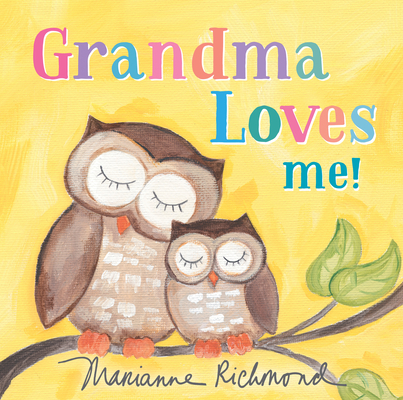 Grandma Loves Me! - Marianne Richmond