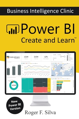 Power BI - Business Intelligence Clinic: Create and Learn - Roger F. Silva